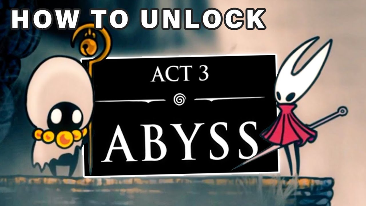 Unlock Act 3 - The Abyss Ending in Silksong 🎮