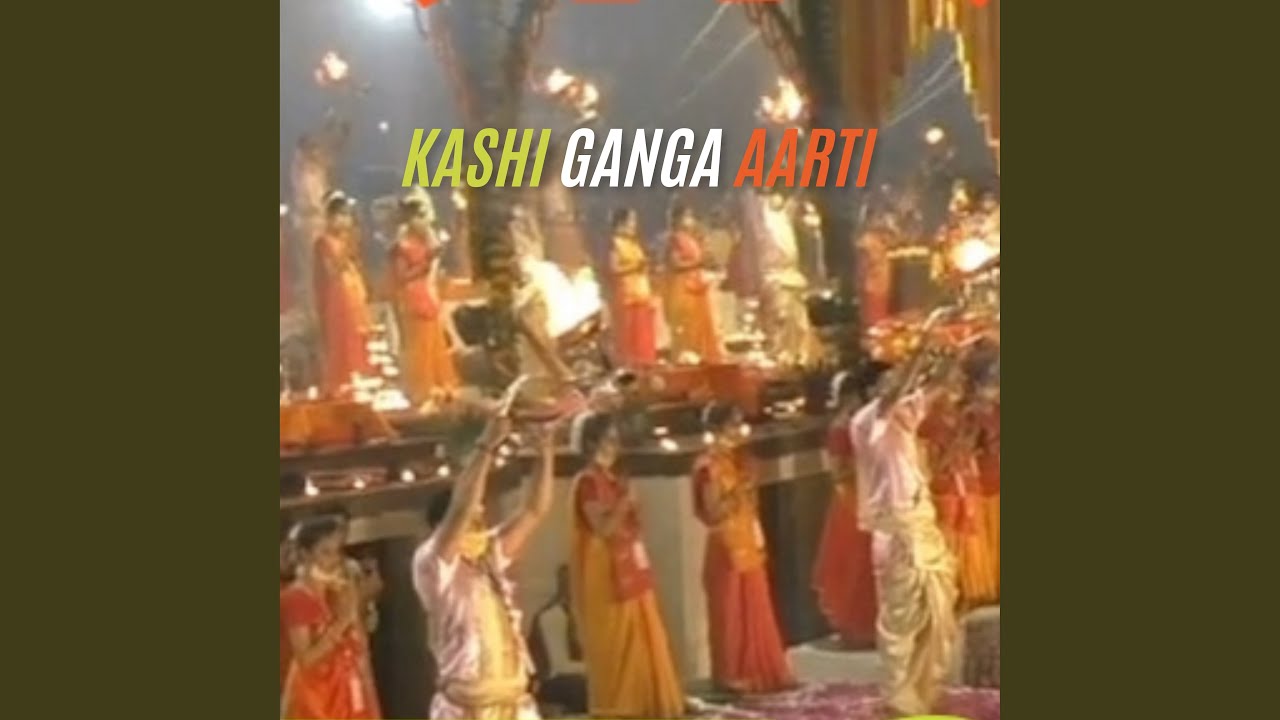 Kashi Ganga Aarti by H D Phulara 🕉️