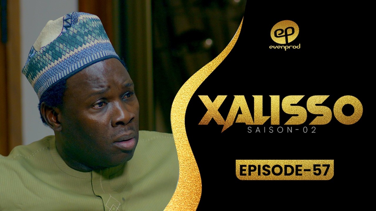 XALISSO - Saison 2 - Episode 57 **VOSTFR**