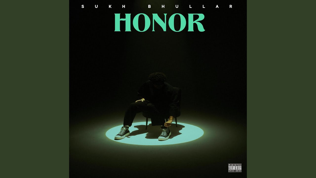 Honor by Sukh Bhullar 🎶