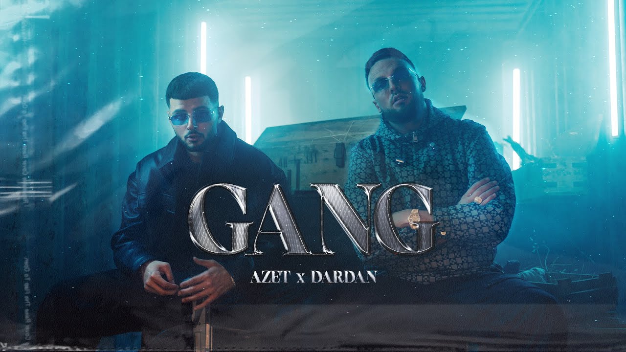 AZET x DARDAN - GANG 🎶 Now Streaming Everywhere