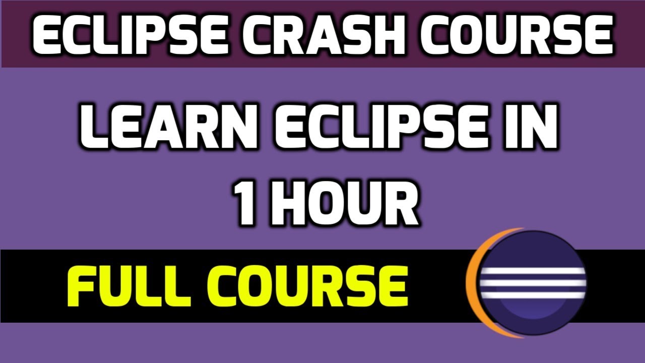 Learn Eclipse in 1 Hour with 30 lessons | Amit Thinks