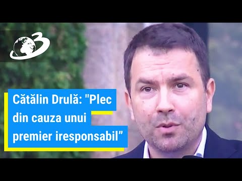 Cătălin Drulă: „Plec din cauza unui premier iresponsabil. Florine, s-a terminat.”