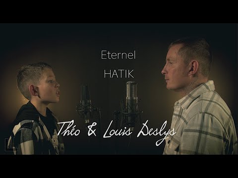 Hatik Eternel cover Théo et Louis Deslys