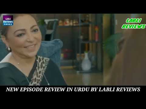 Humraaz Episode 24 Review | Feroze Khan - Ayeza Khan - Zahid Ahmed | Drama Review by LABLI REVIEWS