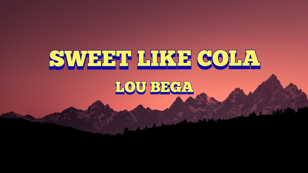 Lou Bega - Sweet Like Cola (Lyrics Video) 🎶