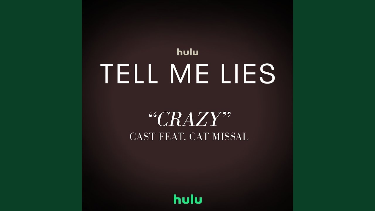 Crazy from 'Tell Me Lies' Season 2 🎶
