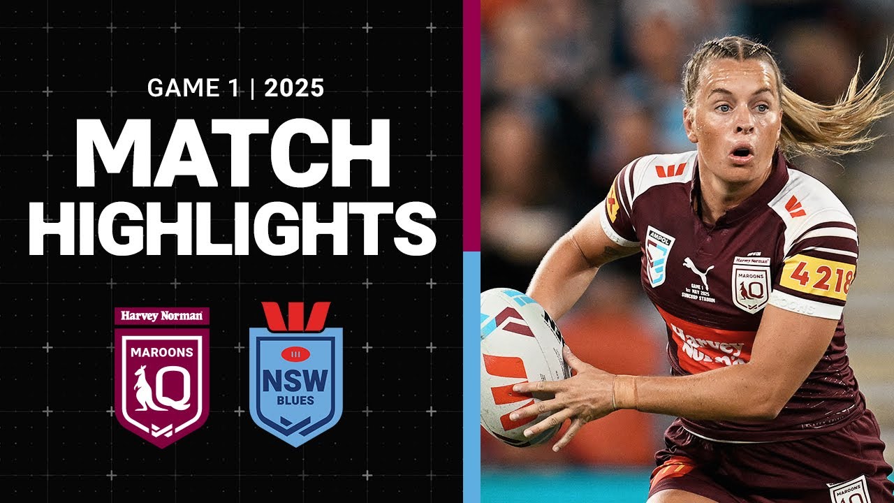 State of Origin 2025 Game 1 Highlights: QLD Maroons vs NSW Blues 🏉