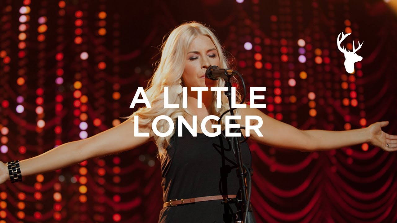 A Little Longer - Jenn Johnson & Bethel Music | Uplifting Worship Song 🎶