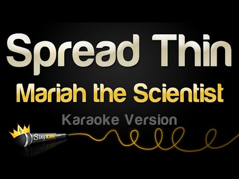 Mariah the Scientist - Spread Thin (Karaoke Version)