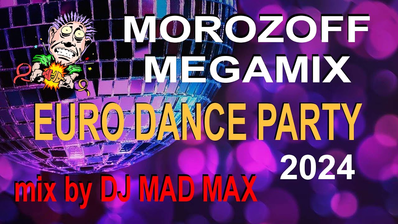 Morozoff Eurodance Megamix 2024 🎶 Best Hit Mix