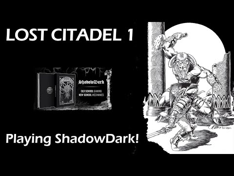 ShadowDark Actual Play LOST CITADEL OF THE SCARLET MINOTAUR 1 of 2