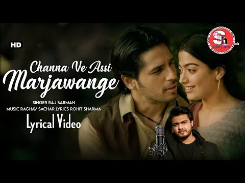 Channa Ve Assi Marjawange | चन्ना वे अस्सी मरजावांगे (LYRICS) Mission Majnu | #shah65hero #lyrics