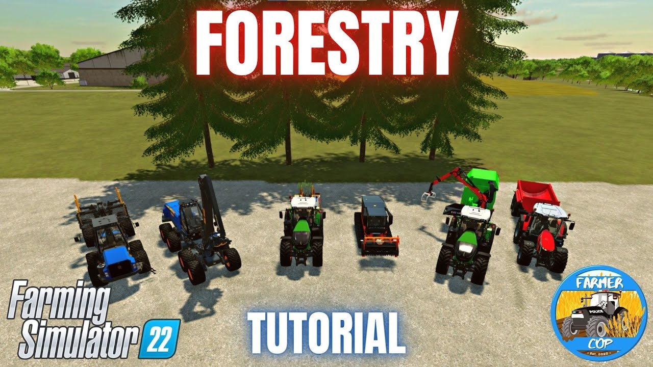 Forestry Guide for Farming Simulator 22 🌲