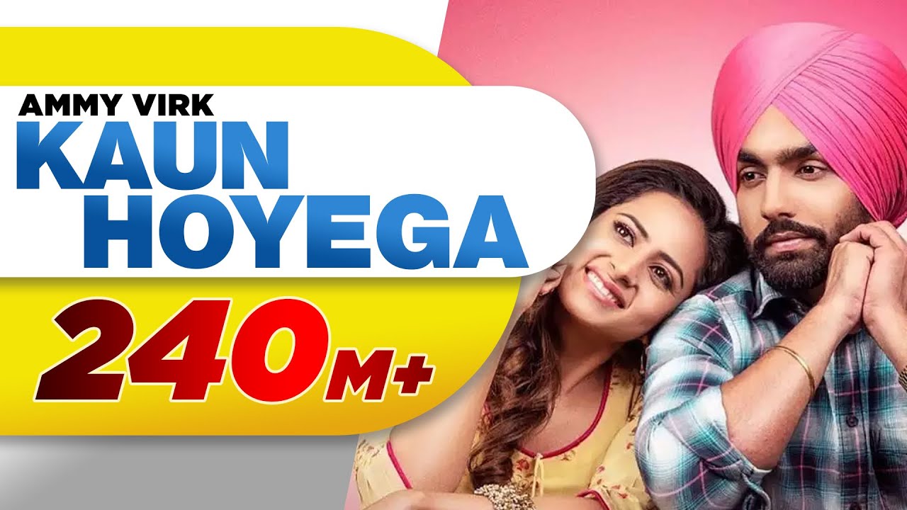 Kaun Hoyega (Full Video) | Qismat | Ammy Virk, Sargun Mehta | Jaani, B Praak | 2018 New Song