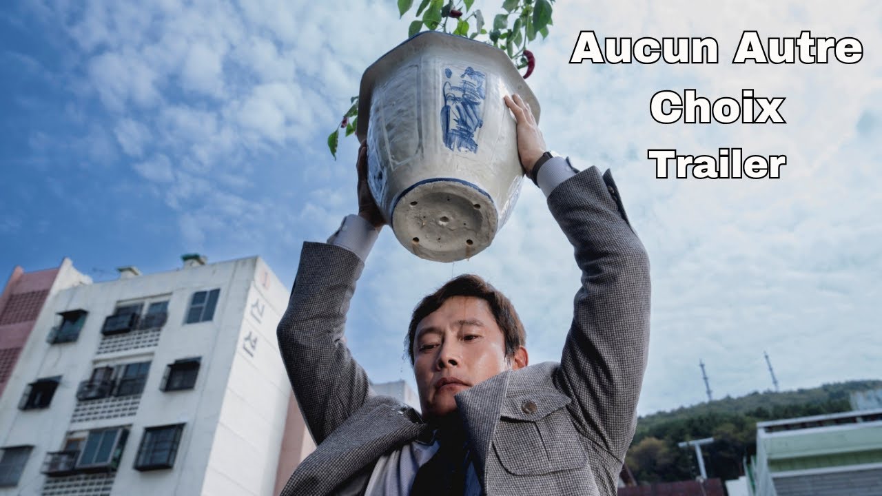 Aucun Autre Choix Trailer 2026: Satire noire de Park Chan-wook