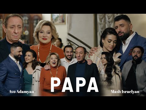 Avo Adamyan,  Mash Israelyan - PAPA