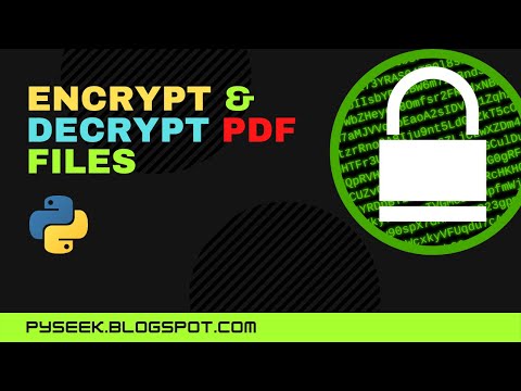 Encrypt and Decrypt PDF files using Python | Working with PDF files in Python