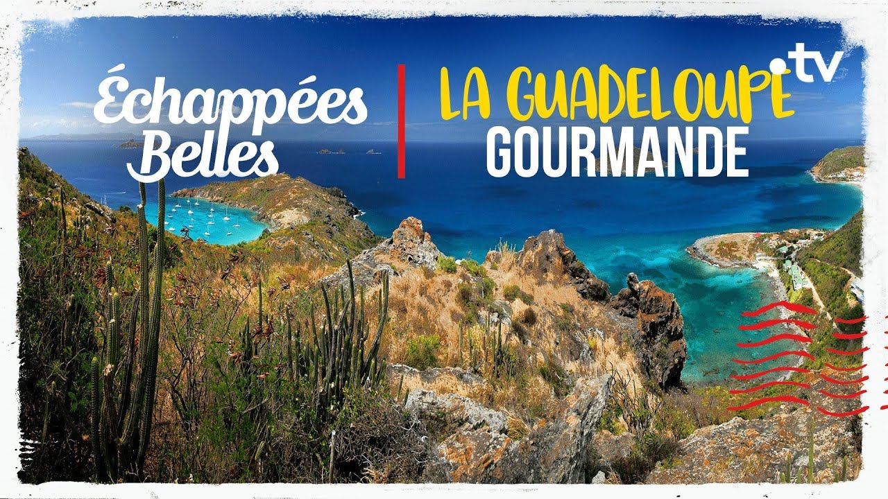 La Guadeloupe Gourmande - Échappées Belles 🍽️