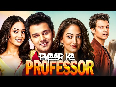 Pyaar Ka Professor (2025) Latest Hindi Dubbed Movie In Hindi | Sandeepa Dhar |  Super Hit Web Series