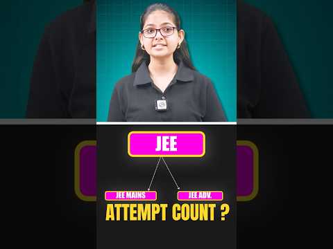 JEE Attempt Limit | JEE Attempts Explained | JEE 2026 #shorts #jee