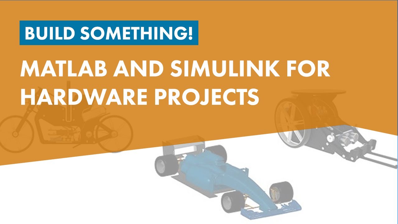 Build Projects with MATLAB and Simulink for Hardware Integration