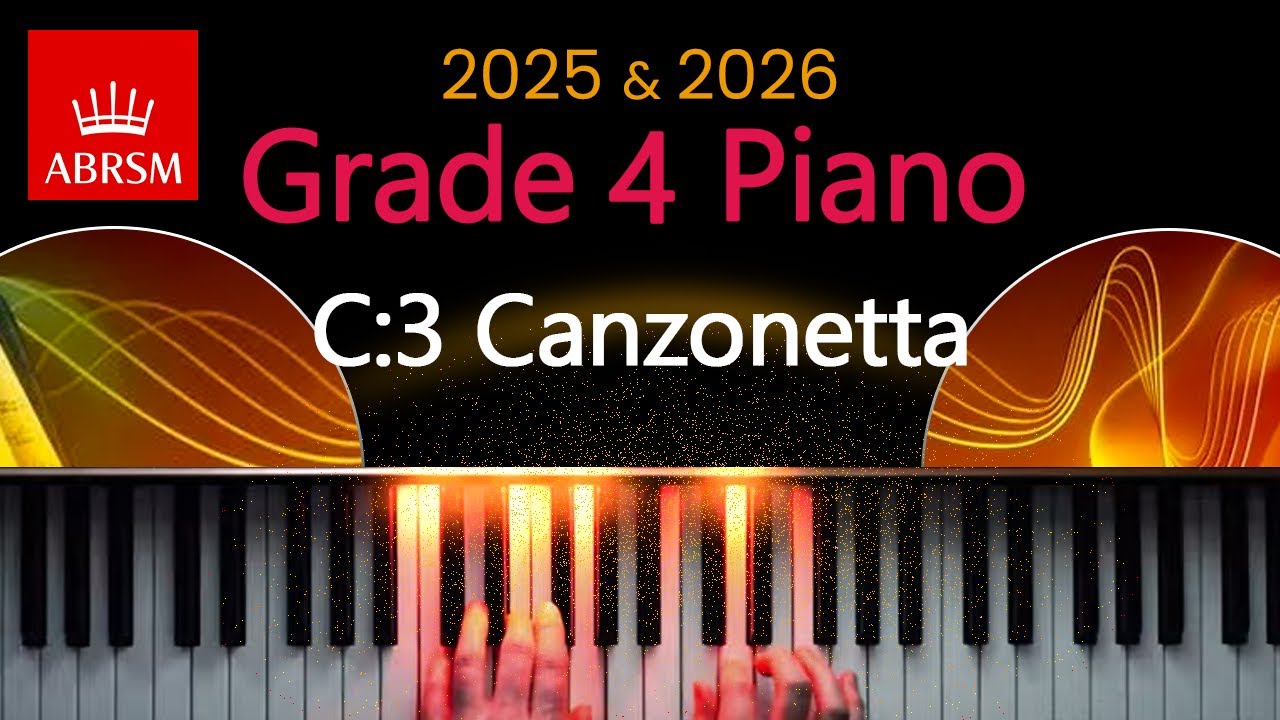 ABRSM Grade 4 Piano 2025-26: Canzonetta by Raymond Yiu