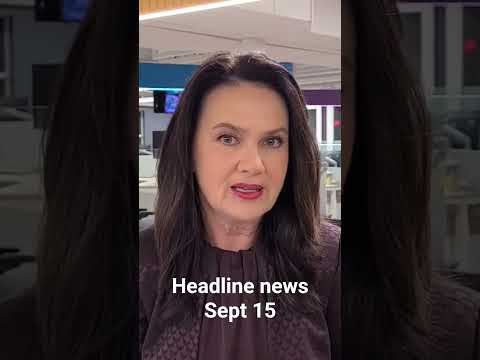 Headline news for September 15th, 2025.