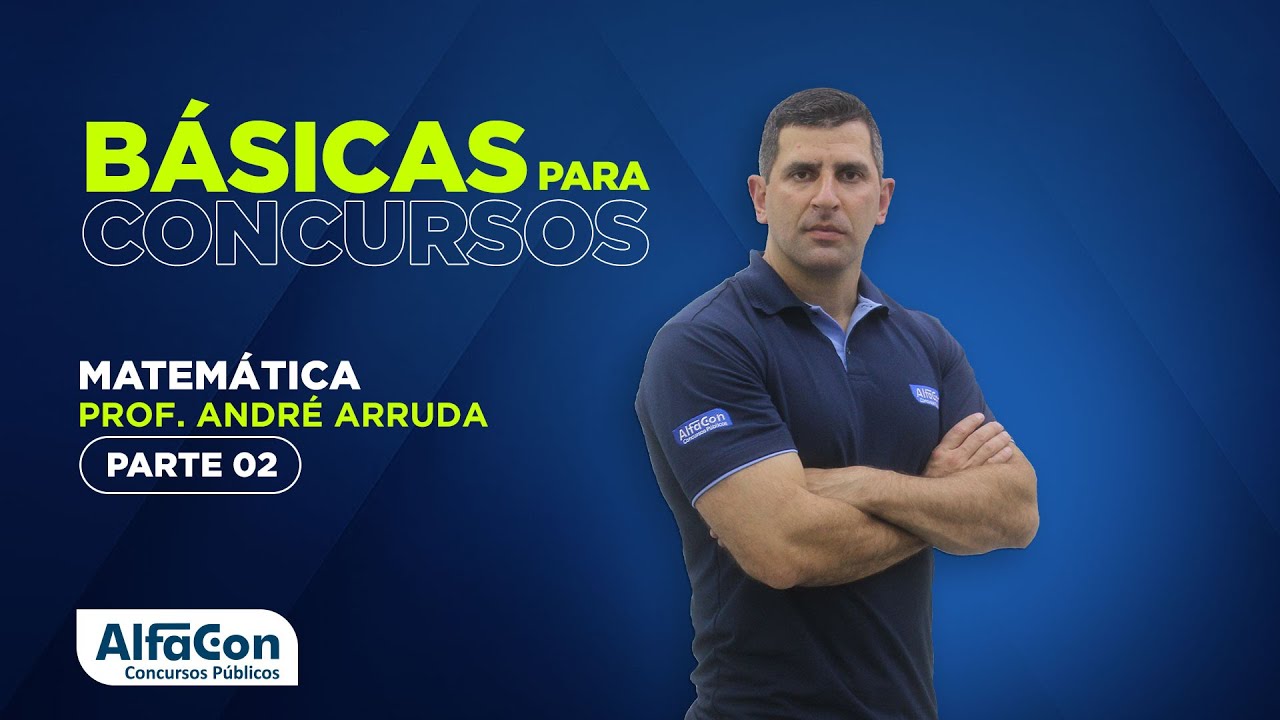 Matemática para Concursos 2022 - Aula 2/3 - AlfaCon