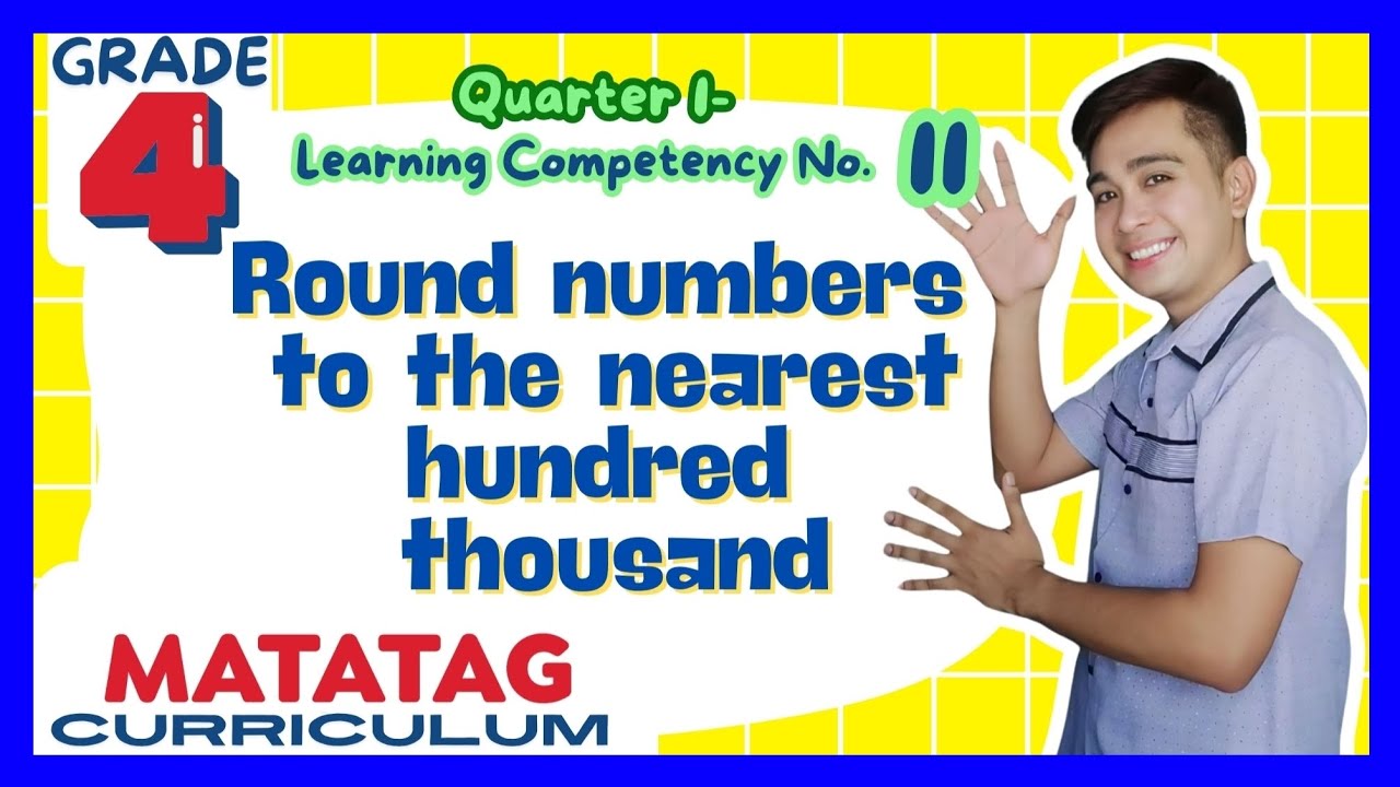 Master Rounding to the Nearest Hundred Thousand for Grade 4 📊 | Lesson 11 - MATATAG Curriculum