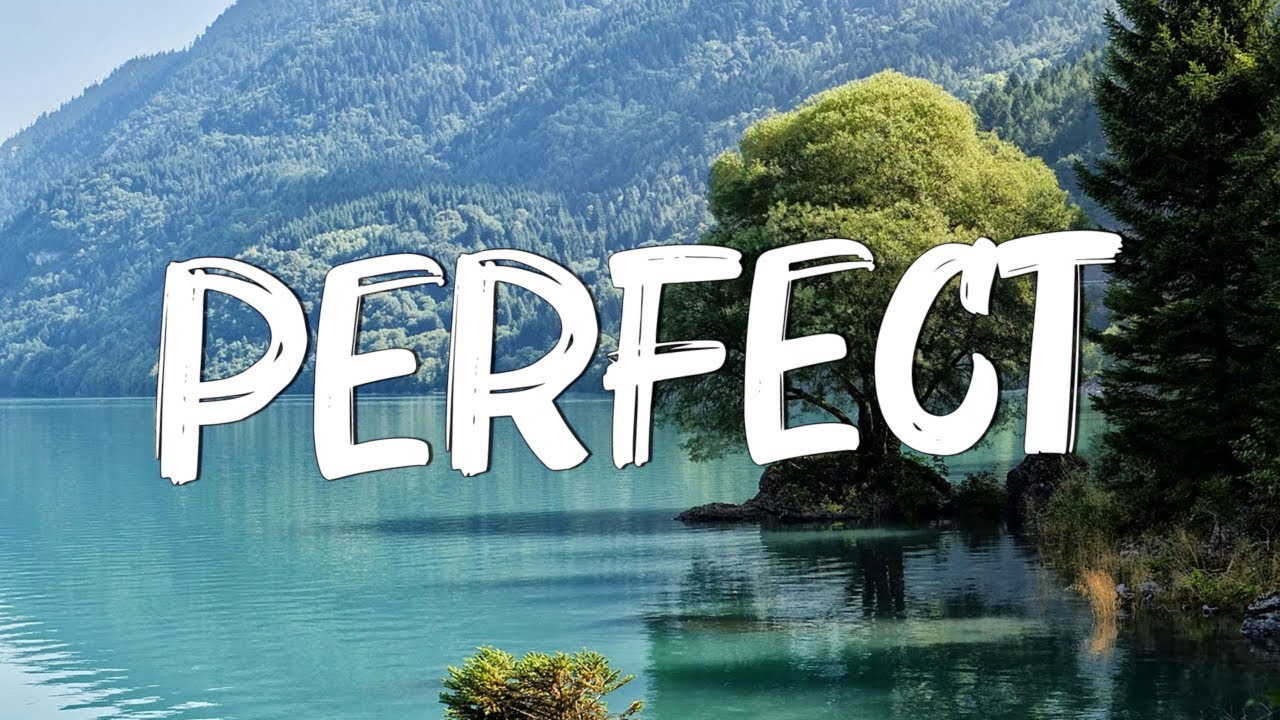 Perfect - Ed Sheeran (Lyrics) | Featuring Lewis Capaldi & John Legend (Mix)