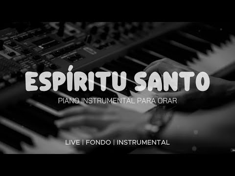 Fondo Instrumental Para Orar & Meditar - Tiempo de Adoración - Piano Adoración - Fondo Musical