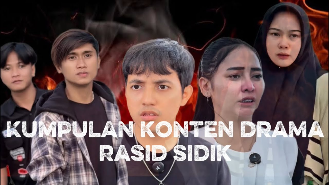 Kumpulan Drama Rasid Sidik Terpopuler 🎬