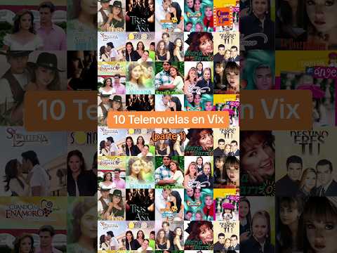 Telenovelas en Vix (parte 1) 📺   #vix #telenovelas #telenovelasmexicanas #novelasmexicanas #series