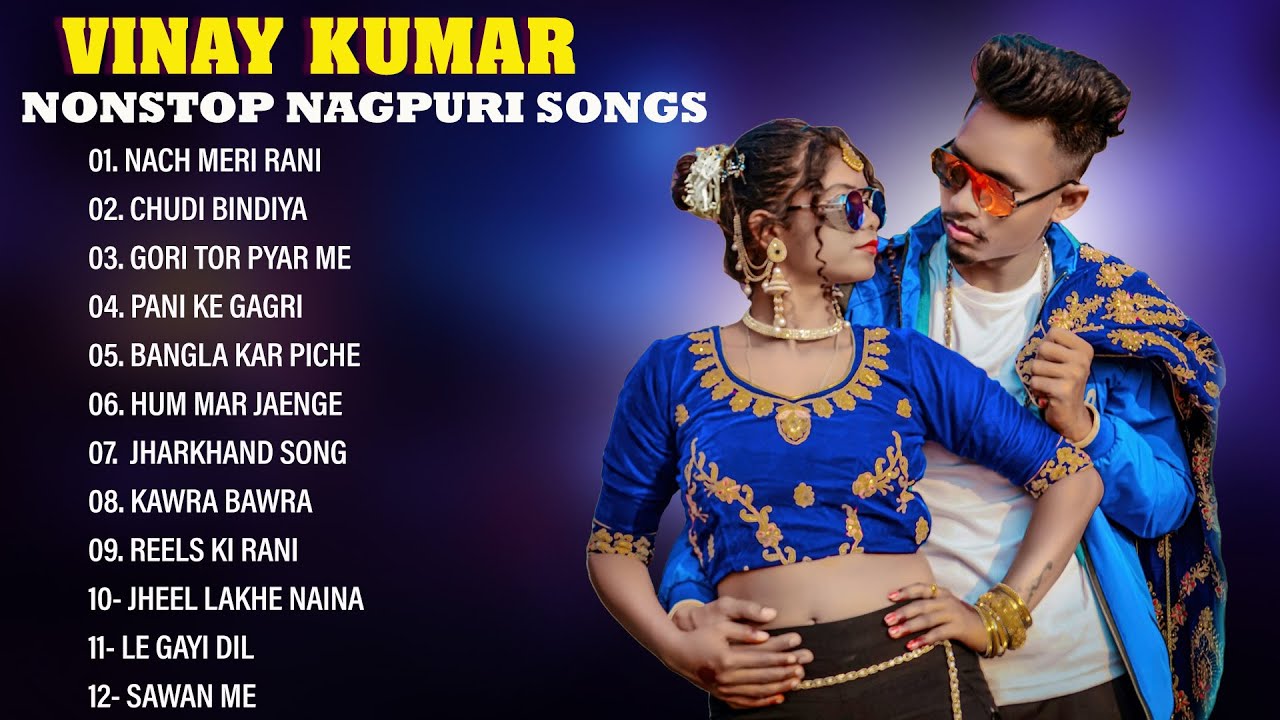 Vinay Kumar Nonstop Nagpuri Songs 🎶