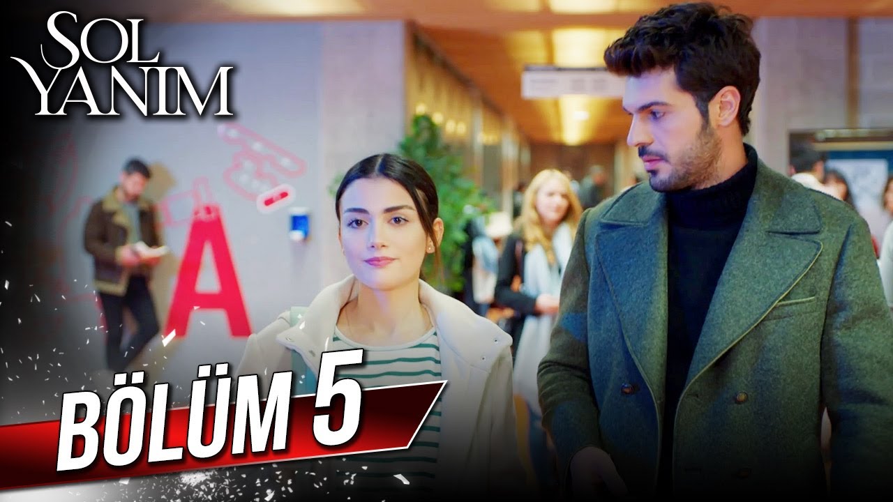 Sol Yanım 5. Bölüm (Full HD) – Tüm Bölümleri Startv.com.tr'de İzle 🎬