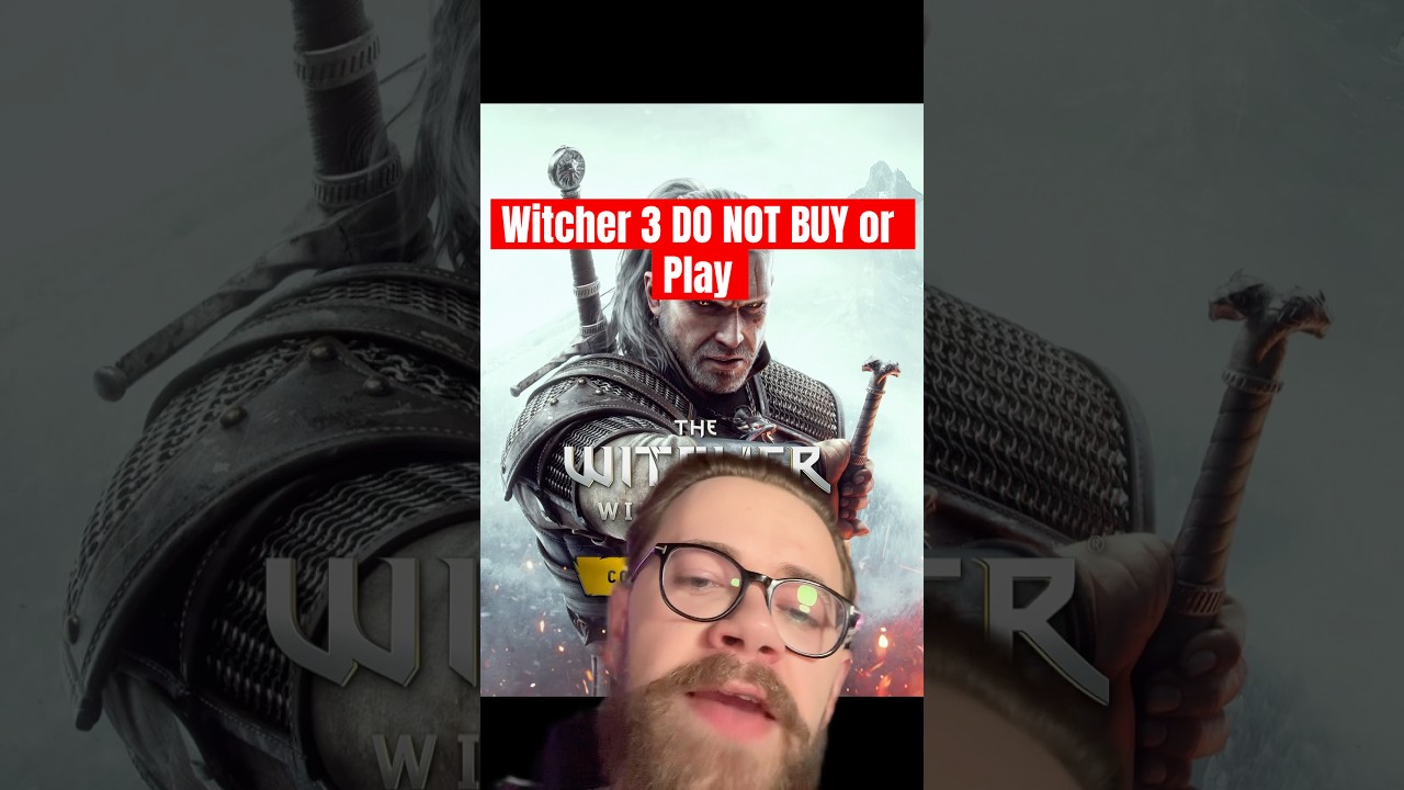 Why You Should Think Twice Before Buying Witcher 3