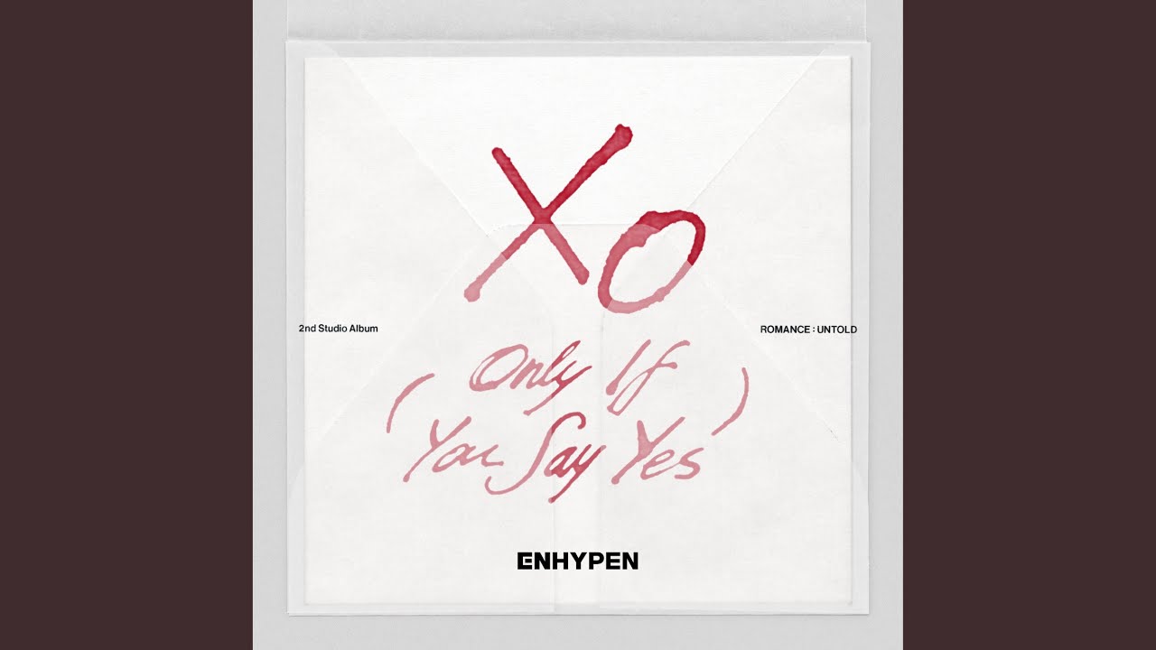 ENHYPEN - XO (Only If You Say Yes) (English Version)