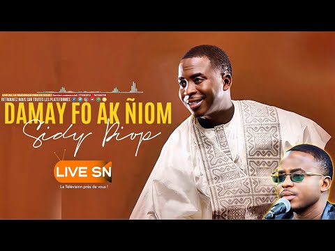SIDY DIOP - DAMAY FO AK ĂIOM (nouveautĂ©) #livesn #sidydiop