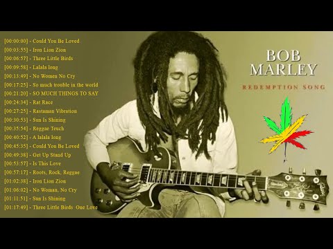 Top 20 Best Song Bob Marley | Bob Marley Greatest Hits Reggae Song 2012