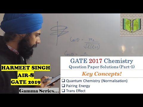 GATE 2017 CHEMISTRY QUESTION PAPER SOLUTIONS (PART-5) | NORMALISATION | PAIRING ENERGY |TRANS EFFECT