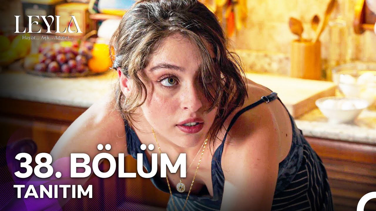 Leyla: Hayat, Aşk ve Adalet Dolu 38. Bölüm Tanıtımı – Yeni Şefle Heyecan Dorukta! 🌟