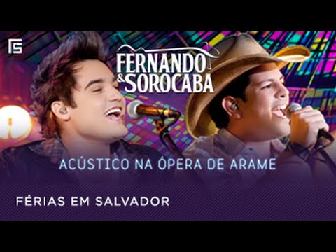 Fernando & Sorocaba - Férias em Salvador 🎶