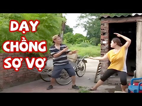 HÀI 2025 | DẠY CHỒNG SỢ VỢ | Cười Rách Ruột Với Tú Vịt, Việt Bắc