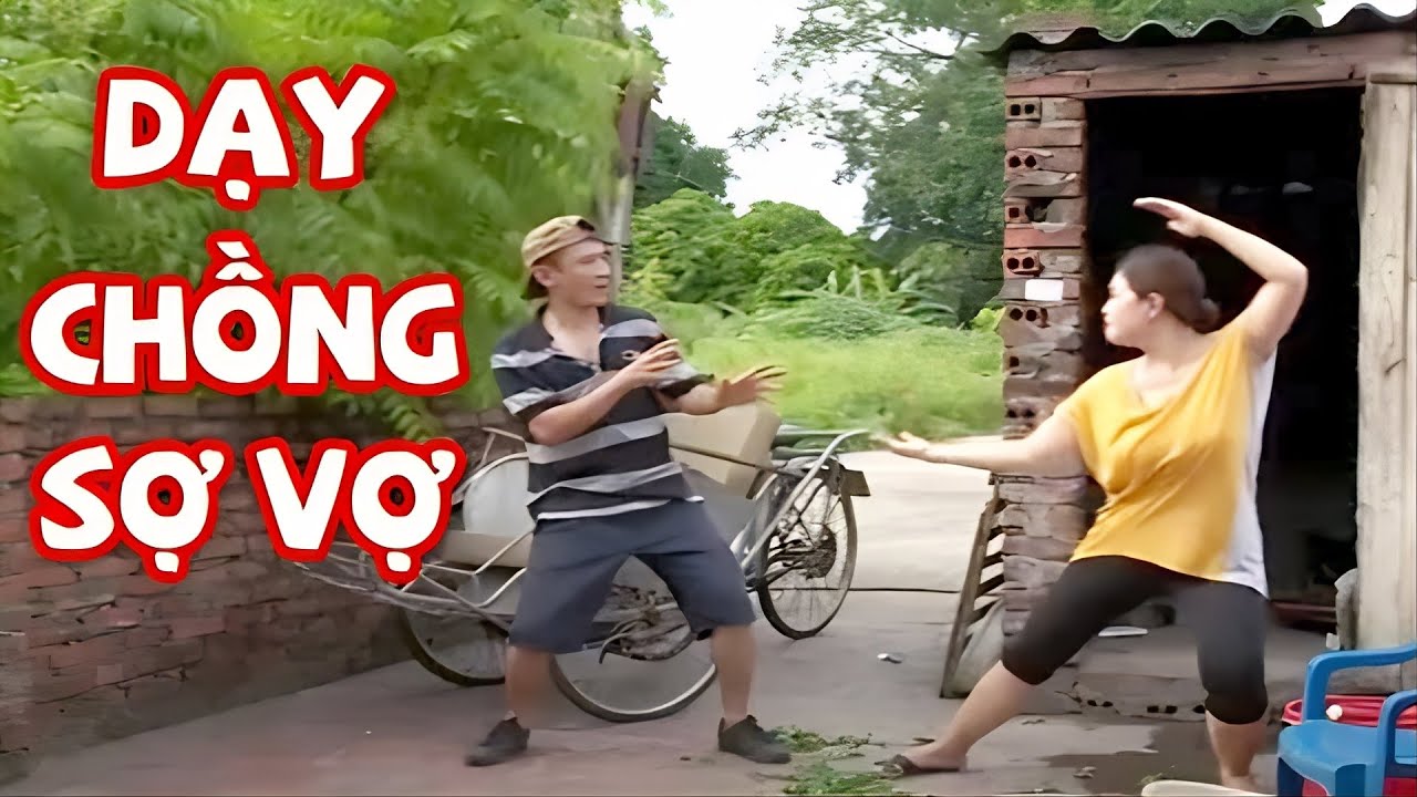 Hài 2025: Dạy Chồng Sợ Vợ – Cười Rách Ruột Với Tú Vịt & Việt Bắc 😂