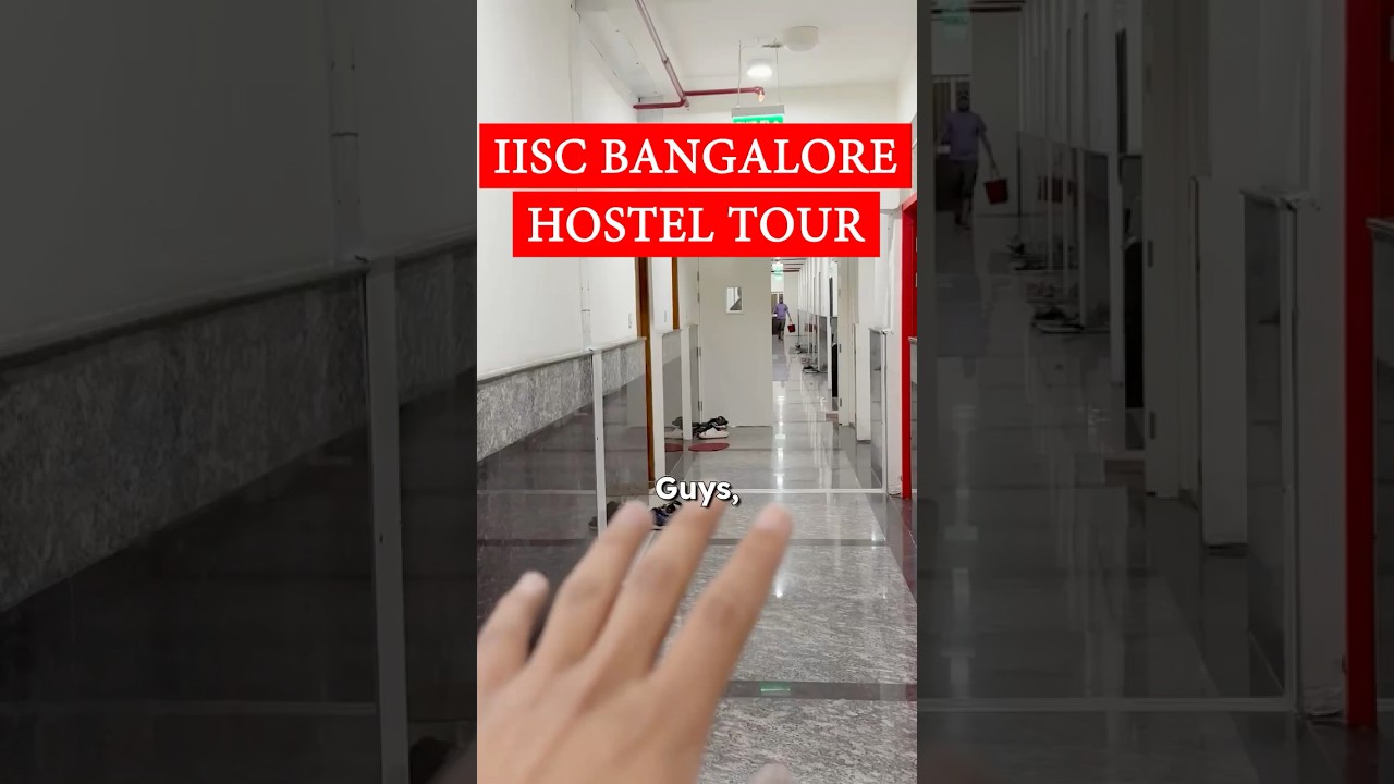 IISc Bangalore Hostels: Quick Tour 🏫