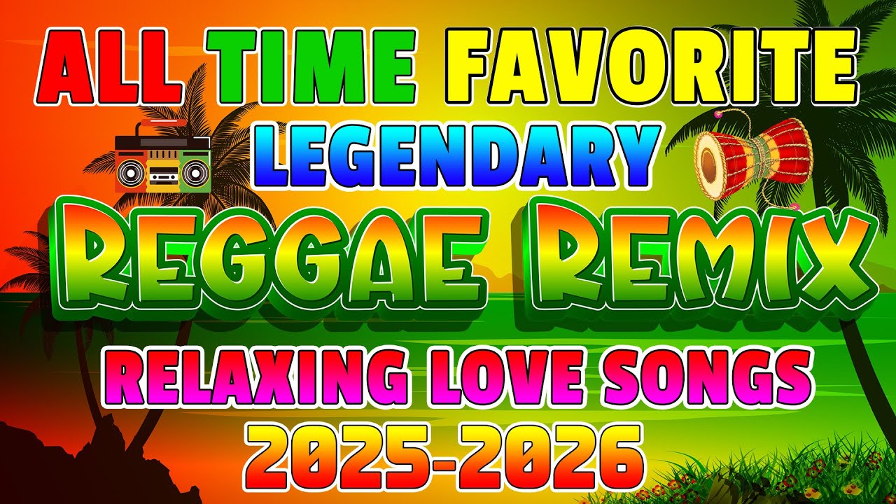 Relaxing Reggae Mix 2025 🎶 Best Love Songs & Classics