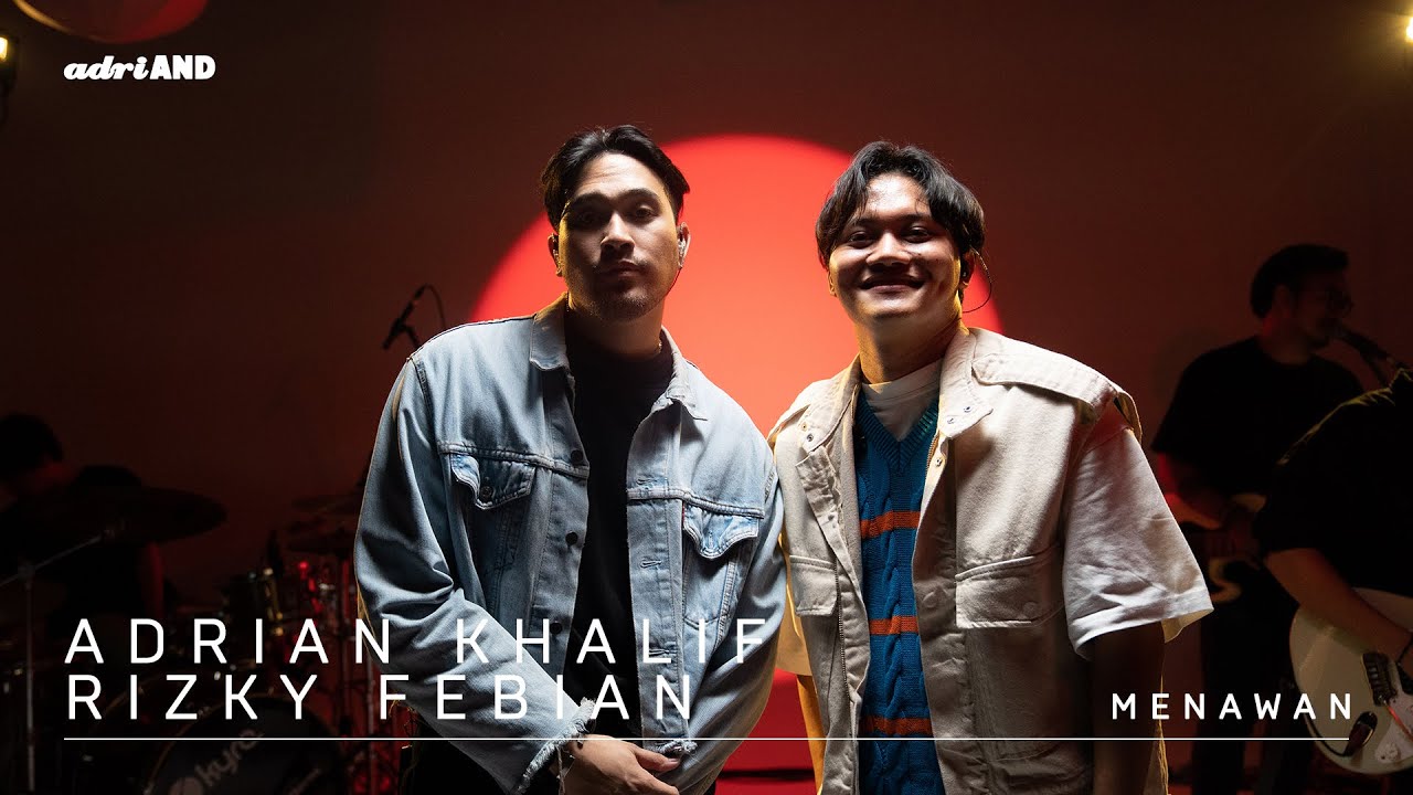 Menawan - Adrian Khalif & Rizky Febian