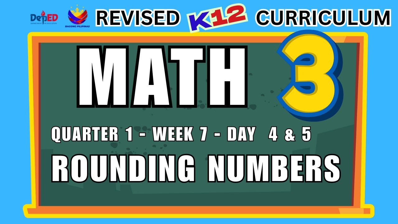 Grade 3 Rounding Numbers | Week 7, Days 4 & 5 | Quarter 1 | Updated DepEd Curriculum