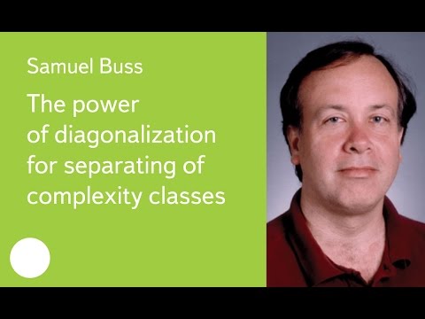 011. The power of diagonalization for separating of complexity classes - Samuel Buss